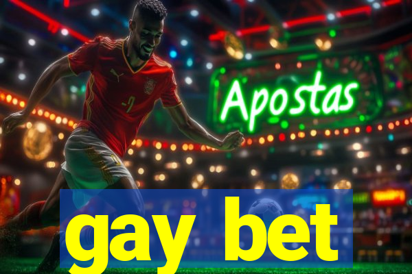 gay bet